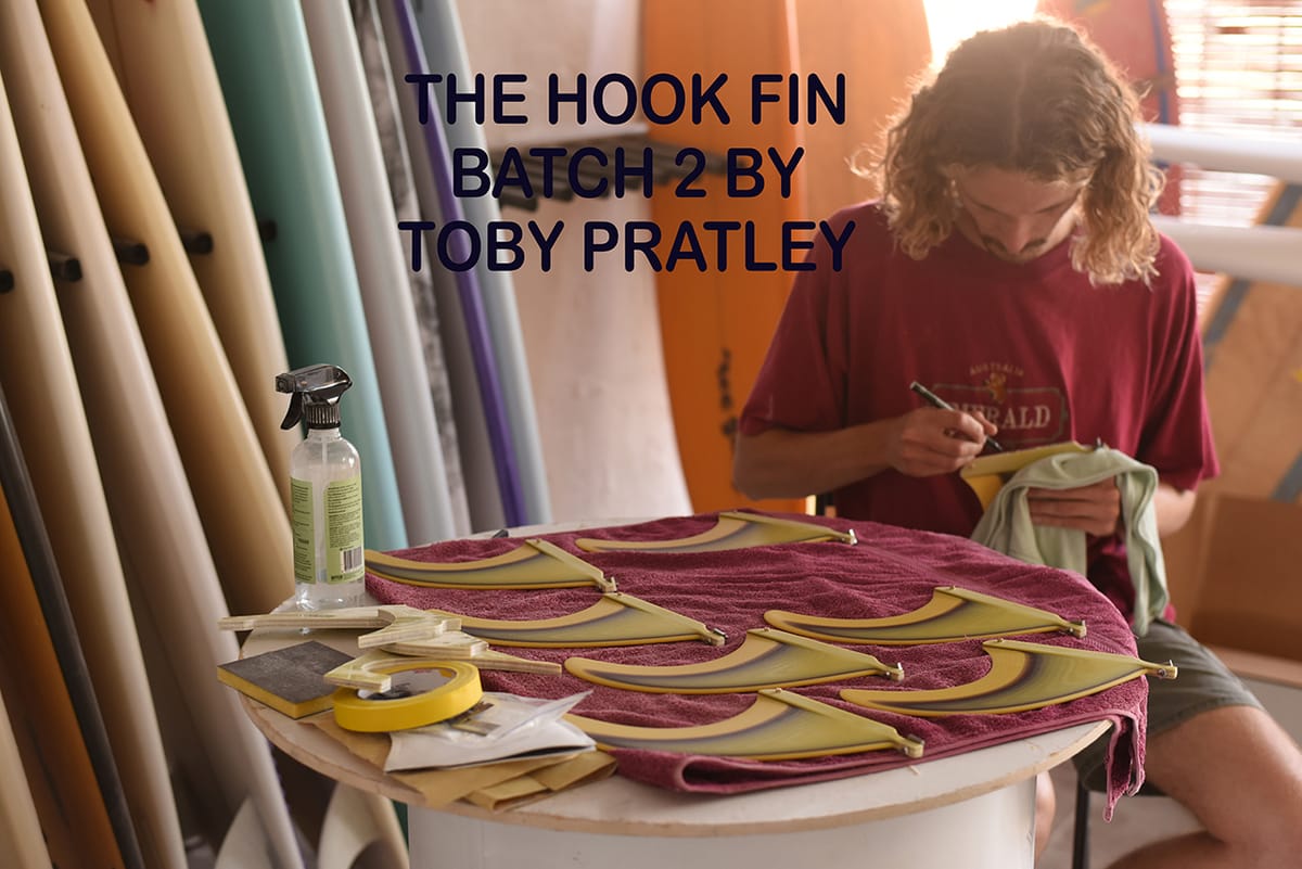 THE HOOK FIN                            BATCH 2 BY TOBY PRATLEY